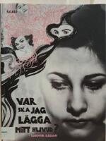 Var ska jag l&auml;gga mitt huvud?