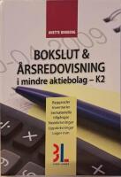 Bokslut & &aring;rsredovisning i mindre aktiebolag  K2