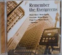 Remember the evergreens 