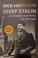 Josef Stalin : en historia om terror och f&ouml;rtryck