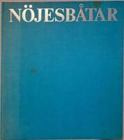 N&ouml;jesb&aring;tar : segel och motor