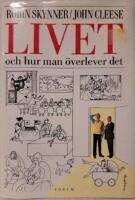 Livet och hur man &ouml;verlever det