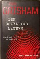 Den oskyldige mannen : Mord och or&auml;ttvisa i en sm&aring;stad