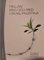Mellan krig och fred i Israel/Palestina