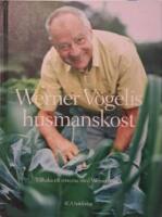 Werner V&ouml;gelis husmanskost