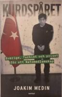 Kurdsp&aring;ret : Sverige, Turkiet och priset f&ouml;r ett Natomedlemskap