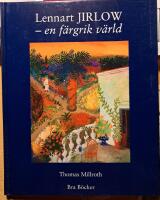 Lennart Jirlow : en f&auml;rgrik v&auml;rld