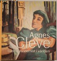 Agnes Cleve : svensk modernist i v&auml;rlden