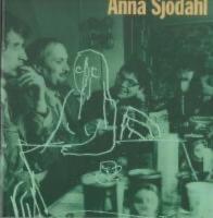Anna Sj&ouml;dahl - Liljevalchs konsthall : [23 januari-28 februari 1999]