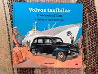 Volvos taxibilar : Fr&aring;n droska till Uber = A history of Volvo's taxi cars