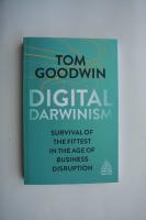 Digital darwinism - survival of the fittest in the age of business disrupti