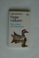 F&aring;glar i naturen: Sj&ouml;, &aring;, tr&auml;sk och &aring;kermark