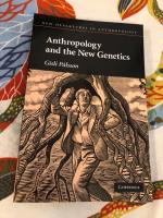 Anthropology and the New Genetics [New Departures in Anthropology]