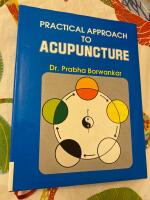 Practical Approach to Acupuncture