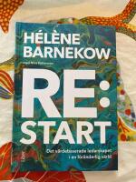 Re:start &ndash; Det v&auml;rdebaserade ledarskapet i en f&ouml;r&auml;nderlig v&auml;rld [alt. stavn./tolkn. restart re start re-start omstart nystart]