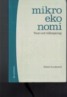Mikroekonomi : teori och till&auml;mpning