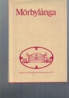 M&ouml;rbyl&aring;nga : en &ouml;l&auml;ndsk socken i ord och bild, i helg och s&ouml;cken