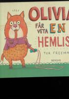 Olivia f&aring;r veta en hemlis