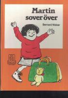 Martin sover &ouml;ver