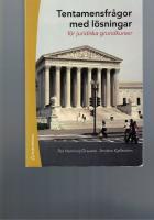 Tentamensfr&aring;gor med l&ouml;sningar f&ouml;r juridiska grundkurser