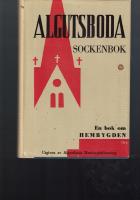 Algutsboda sockenbok : [en bok om hembygden]. del X