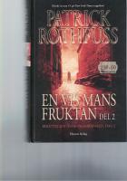 En vis mans fruktan. Del 2