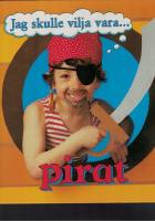 Jag skulle vilja vara- pirat