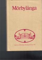 M&ouml;rbyl&aring;nga : en &ouml;l&auml;ndsk socken i ord och bild, i helg och s&ouml;cken