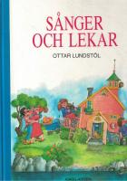 S&aring;nger och lekar