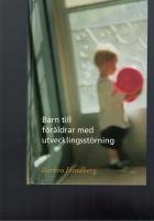 Barn till f&ouml;r&auml;ldrar med utvecklingsst&ouml;rning