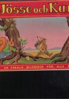 J&ouml;sse och Kurre. En trevlig bilderbok f&ouml;r alla sm&aring;barn