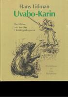 Uvabo-Karin : ber&auml;ttelser om &auml;ventyr i h&auml;lsingeskogarna