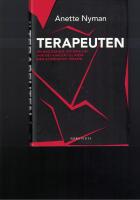 Terapeuten : en avl&ouml;jande historia om hur det kan g&aring; till inom den alternativa terapin