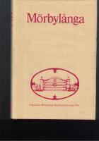 M&ouml;rbyl&aring;nga : en &ouml;l&auml;ndsk socken i ord och bild, i helg och s&ouml;cken