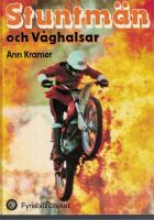Stuntm&auml;n och v&aring;ghalsar