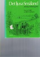 Det ljusa Sm&aring;land : str&ouml;vt&aring;g i M&ouml;rebygden