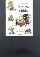 Som man b&auml;ddar : tales&auml;tt fr&aring;n n&auml;r och fj&auml;rran
