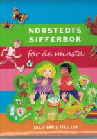 Norstedts sifferbok f&ouml;r de minsta : tal fr&aring;n 1 till 100