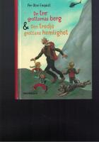 De tre grottornas berg ; Den tredje grottans hemlighet