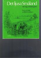 Det ljusa Sm&aring;land : str&ouml;vt&aring;g i M&ouml;rebygden