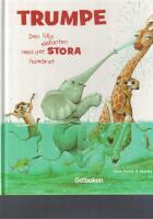 Trumpe - den lilla elefanten med det stora hum&ouml;ret