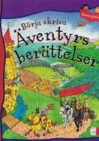 B&ouml;rja skriva &auml;ventyrsber&auml;ttelser