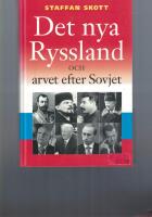 Det nya Ryssland och arvet efter Sovjet 1914-2008