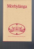 M&ouml;rbyl&aring;nga : en &ouml;l&auml;ndsk socken i ord och bild, i helg och s&ouml;cken