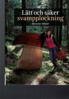 L&auml;tt och s&auml;ker svampplockning