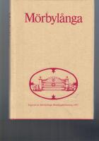 M&ouml;rbyl&aring;nga : en &ouml;l&auml;ndsk socken i ord och bild, i helg och s&ouml;cken