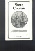 Stora Cronan : byggandet, slaget, plundringen av &Ouml;land : en genomg&aring;ng av historiens k&auml;llmaterial