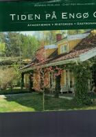 Tiden p&aring; Eng&ouml; G&aring;rd. Atmosf&auml;ren-Historien-Gastronomien