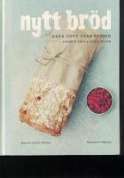 Nytt br&ouml;d : baka gott utan gluten