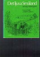 Det ljusa Sm&aring;land : str&ouml;vt&aring;g i M&ouml;rebygden